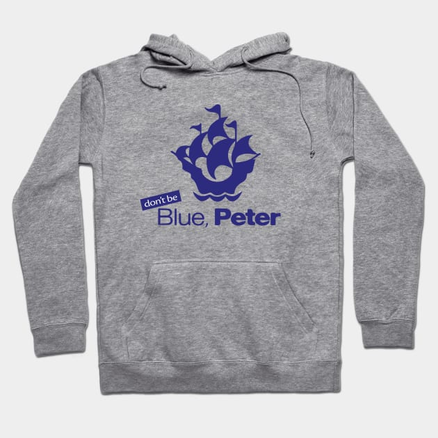 (Don't Be) Blue, Peter Hoodie by GarfunkelArt